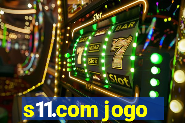 s11.com jogo